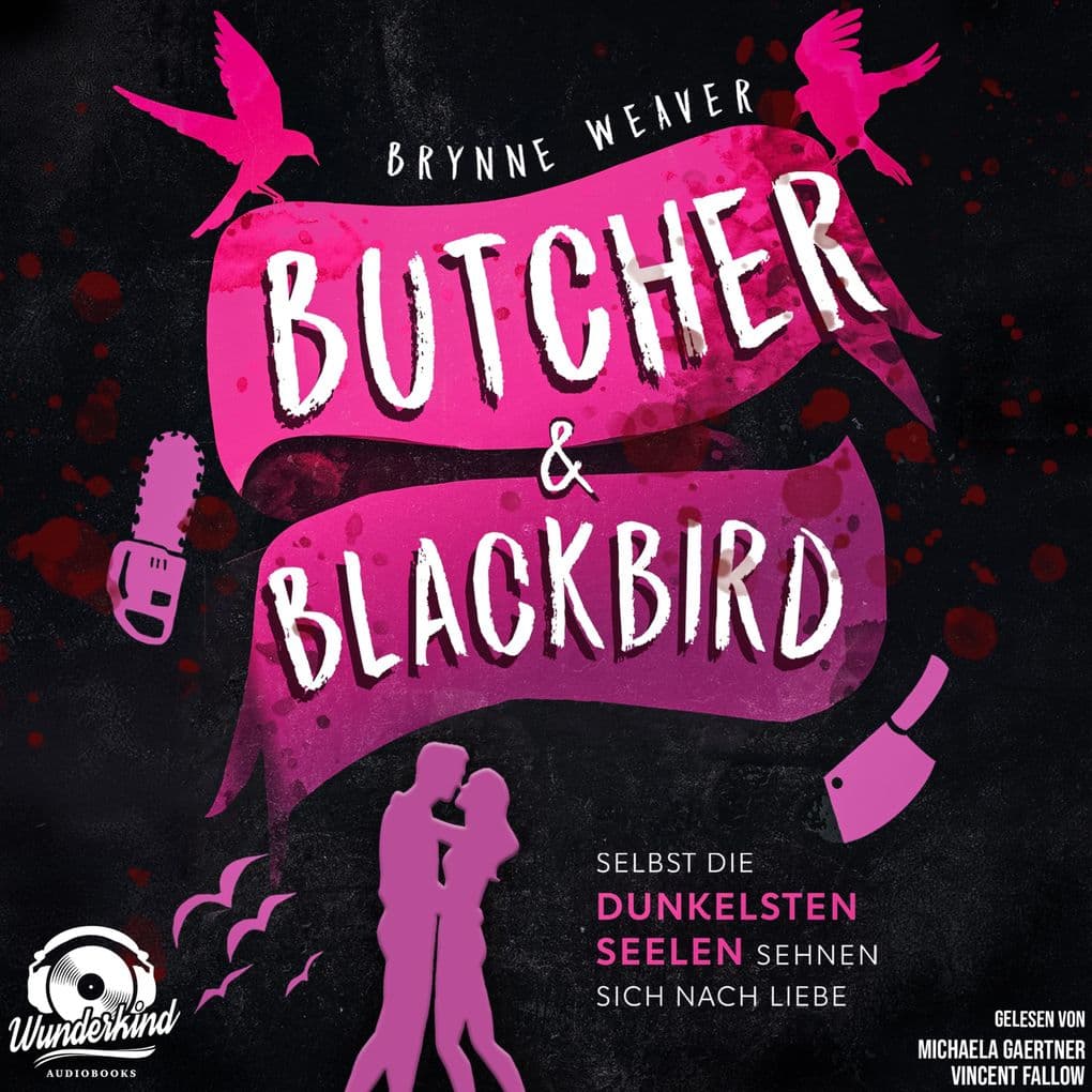 Butcher & Blackbird - Selbst die dunkelsten Seelen sehnen sich nach Liebe