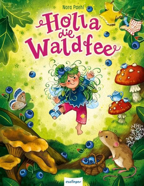 Holla, die Waldfee