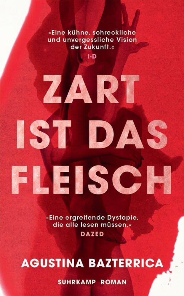 1. Agustina Bazterrica: Zart ist das Fleisch