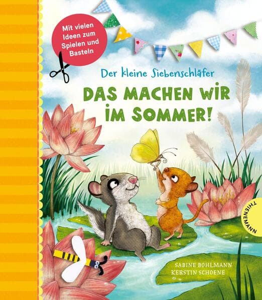 Der kleine Siebenschläfer: Das machen wir im Sommer!