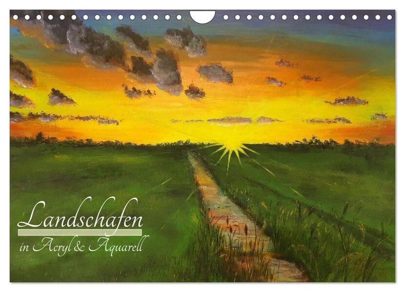 Landschaften in Acryl & Aquarell (Wandkalender 2026 DIN A4 quer), CALVENDO Monatskalender