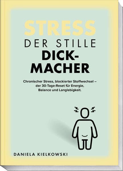 Der stille Dickmacher