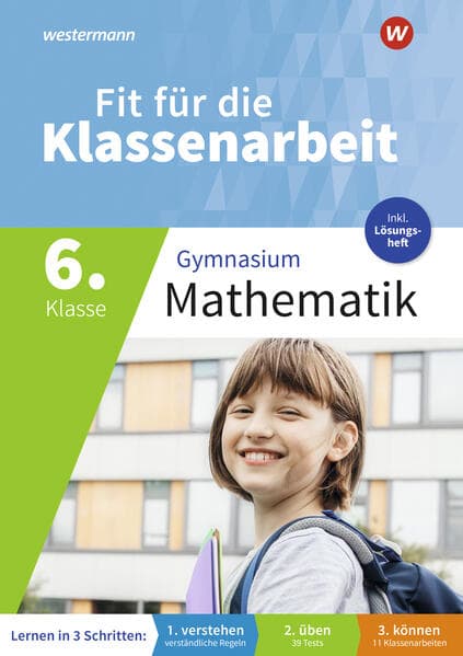 Fit für die Klassenarbeit - Gymnasium. Mathematik 6