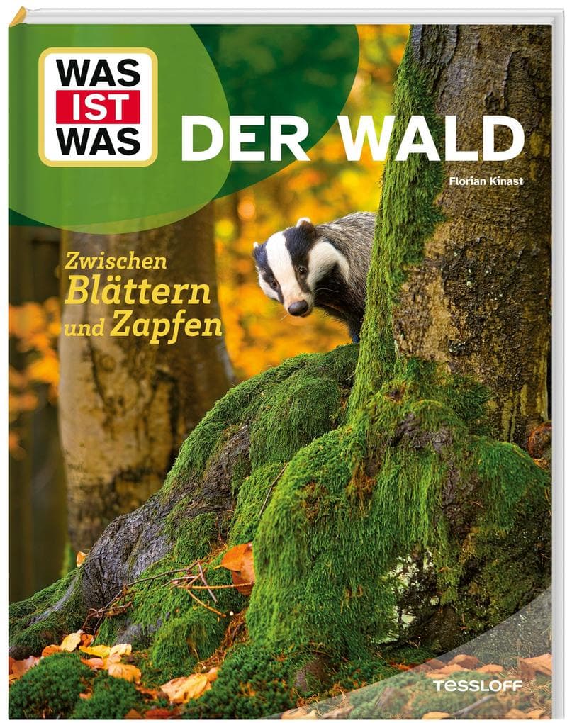 WAS IST WAS Der Wald. Zwischen Blättern und Zapfen