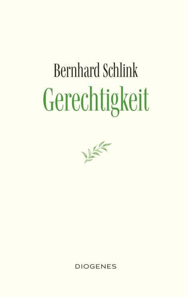 3. Bernhard Schlink: Gerechtigkeit