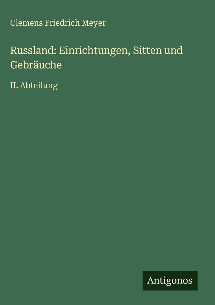 Russland: Einrichtungen, Sitten und Gebräuche