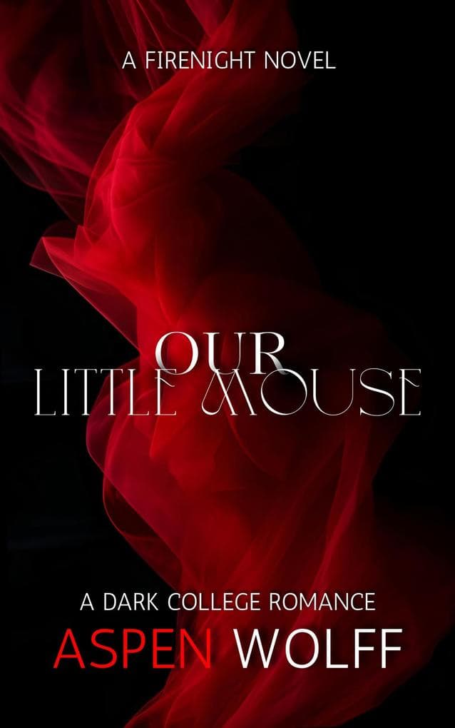 Our Little Mouse: A Dark College Romance