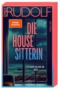 Die Housesitterin - Ein Traum von einem Job. Oder?