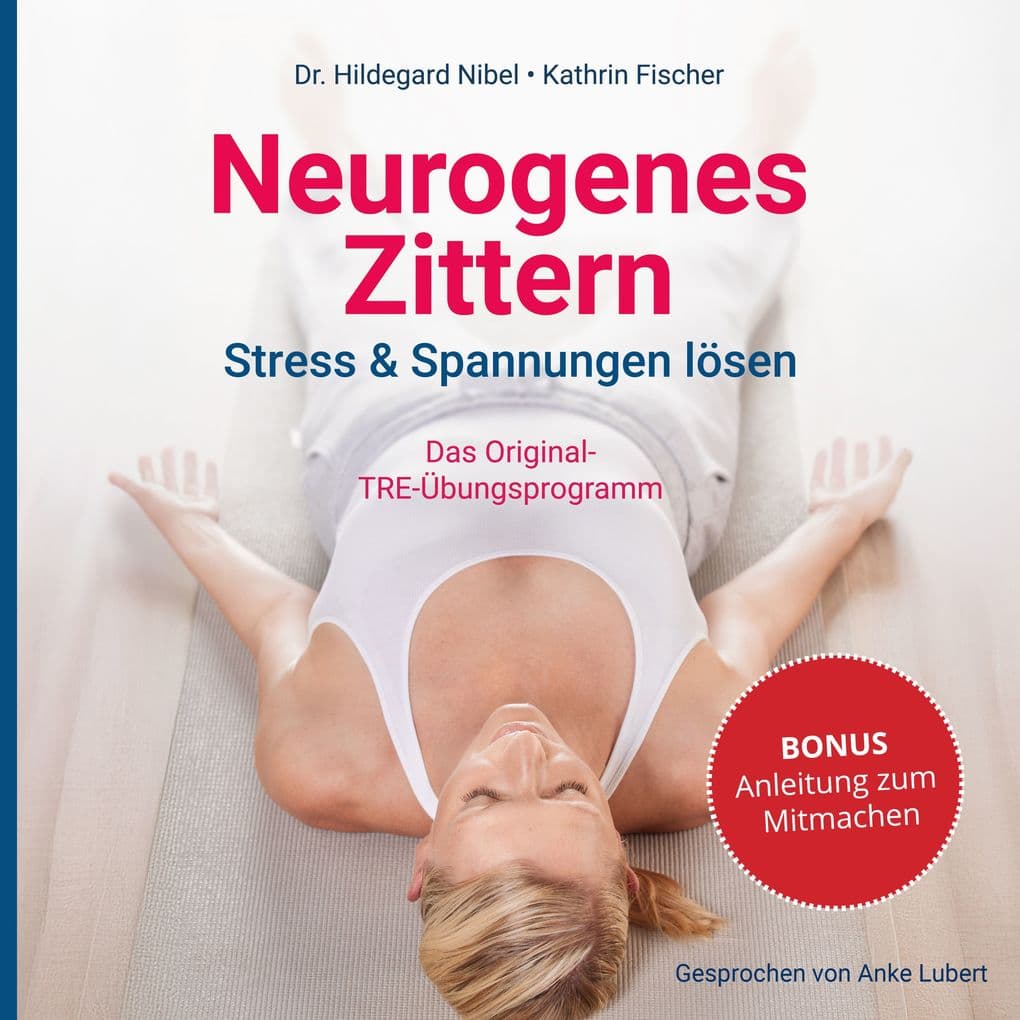 Neurogenes Zittern. Stress & Spannungen lösen.