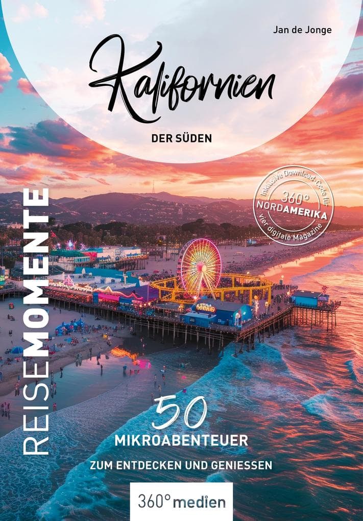 Kalifornien - Der Süden - ReiseMomente