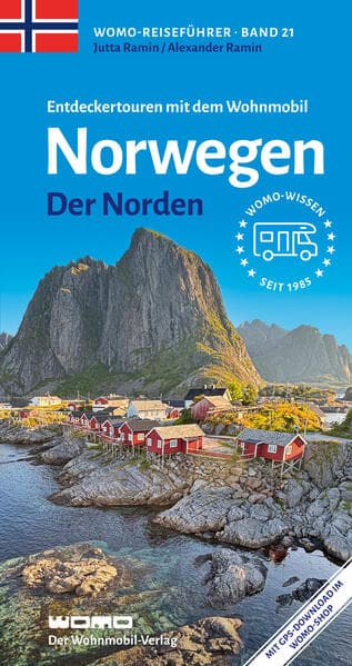 Entdeckertouren mit dem Wohnmobil Norwegen Der Norden