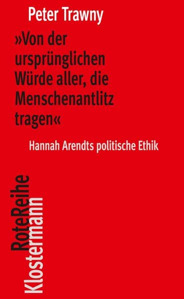 'Von der ursprünglichen Würde aller, die Menschenantlitz tragen'