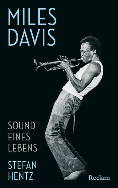 Miles Davis. Sound eines Lebens