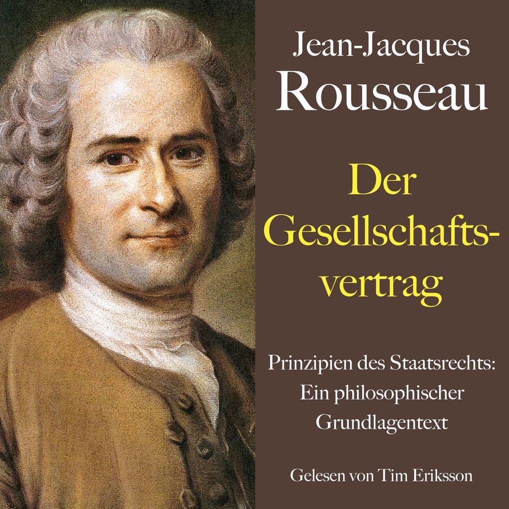 Jean-Jacques Rousseau: Der Gesellschaftsvertrag