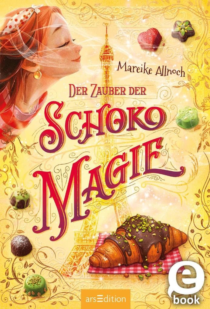 Der Zauber der Schokomagie (Schokomagie 4)