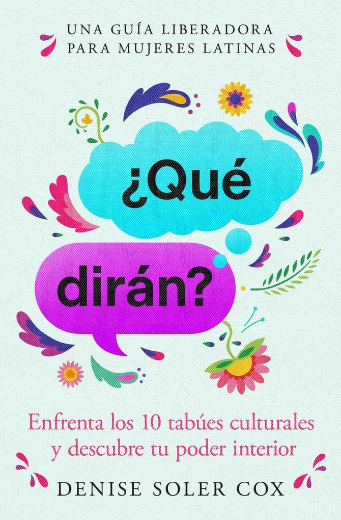 Qué dirán?, Spanish-language edition of What Will They Say
