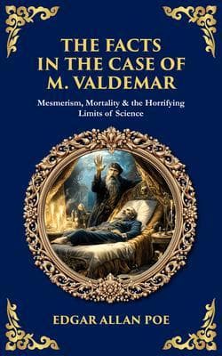 The Facts in the Case of M. Valdemar