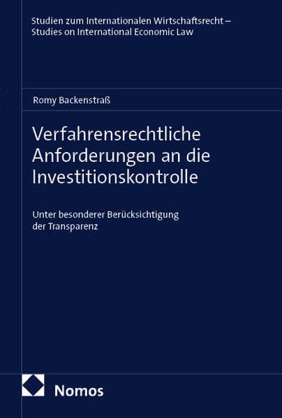 Verfahrensrechtliche Anforderungen an die Investitionskontrolle