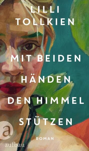 4. Lilli Tollkien: Mit beiden Händen den Himmel stützen