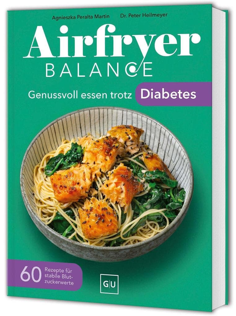 Airfryer Balance - Genussvoll essen trotz Diabetes