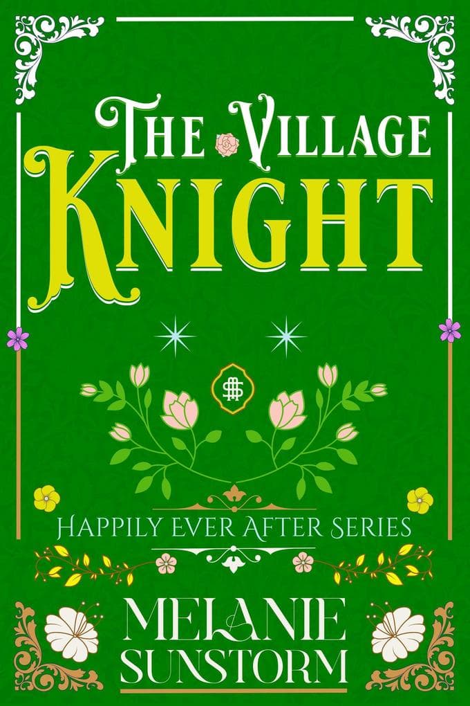 Der Dorfritter [The Village Knight - German Edition] (Glücklich bis ans Ende, #8)