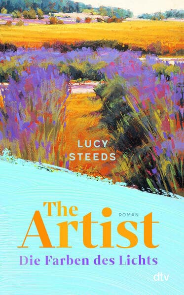 9. Lucy Steeds: The Artist - Die Farben des Lichts