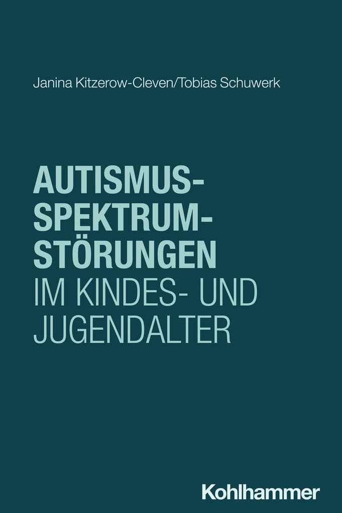 Autismus-Spektrum-Störungen im Kindes- und Jugendalter