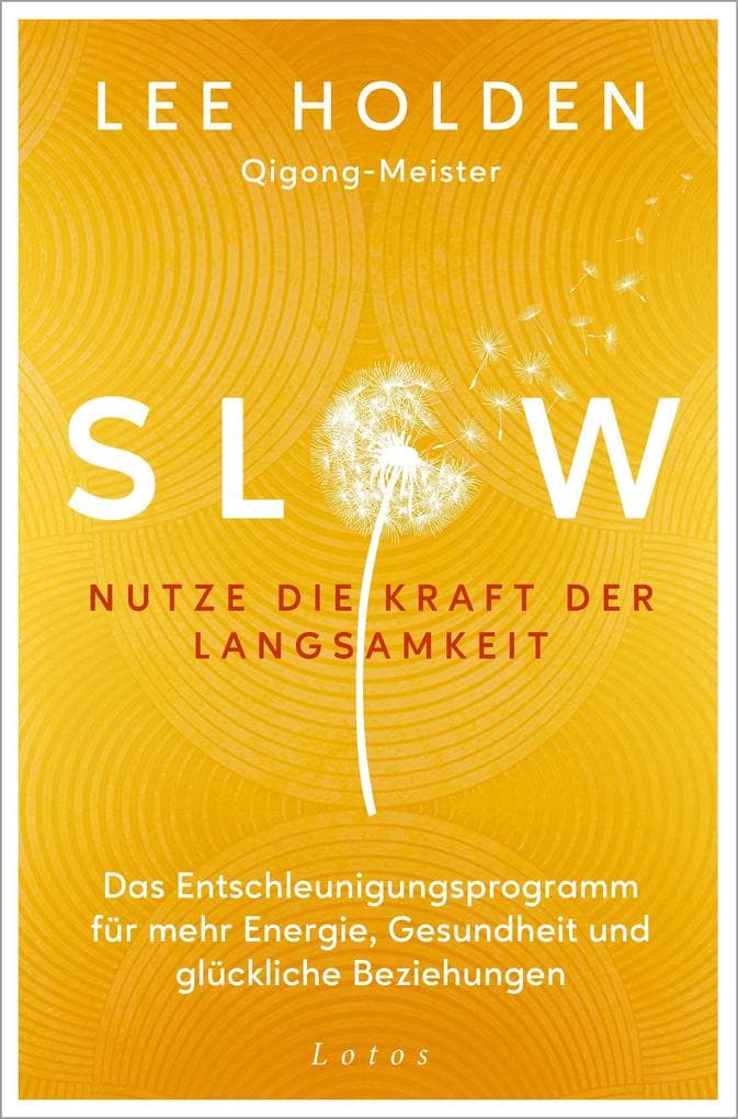 Slow. Nutze die Kraft der Langsamkeit