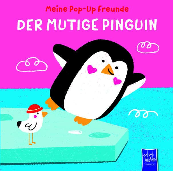 Meine Pop-Up-Freunde: Der mutige Pinguin
