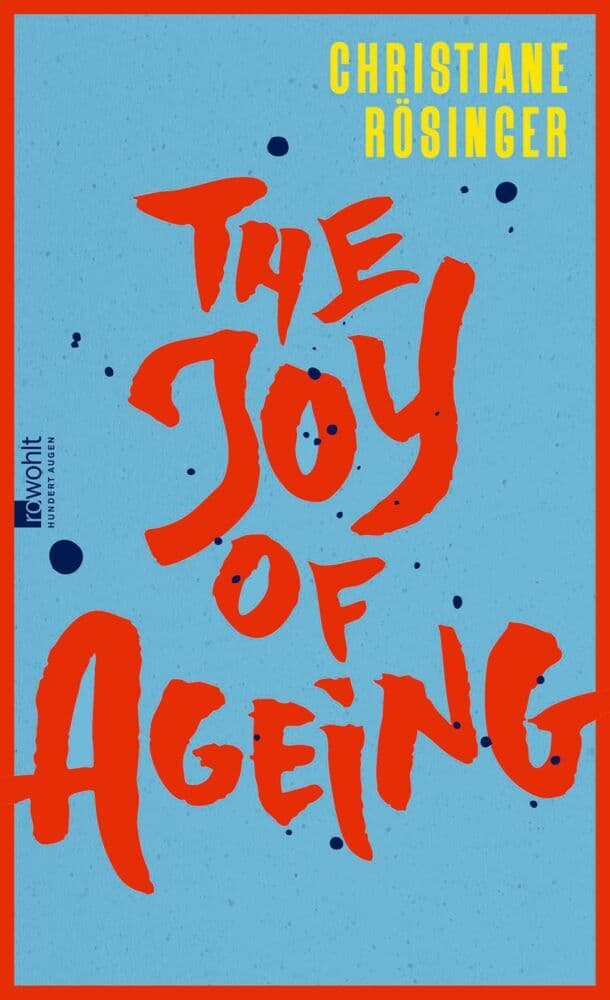 The Joy of Ageing