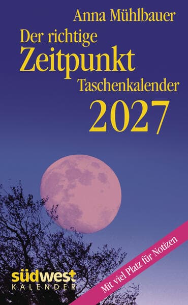Der richtige Zeitpunkt 2027 - Taschenkalender im praktischen Format 10,0 x 15,5 cm