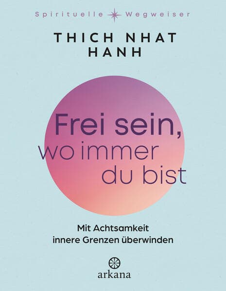 Frei sein, wo immer du bist