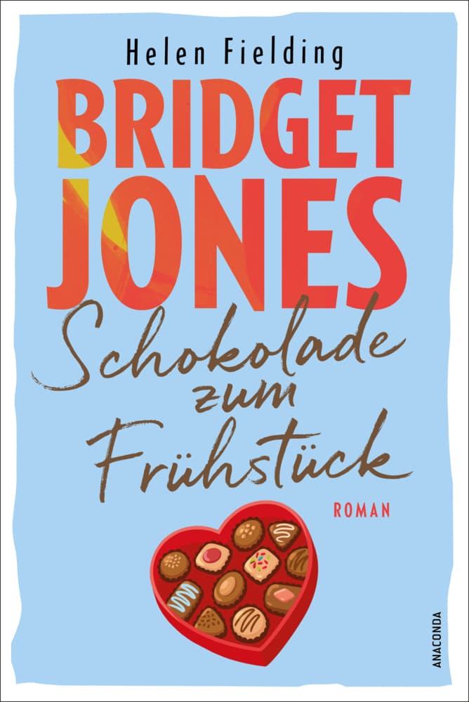 Bridget Jones. Schokolade zum Frühstück