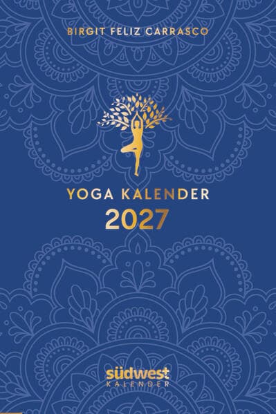 Yoga-Kalender 2027 - Taschenkalender mit Mantras, Meditationen, Affirmationen und Hintergrundgeschichten - im praktischen Format 10,0 x 15,5 cm, mit zahlreichen Illustrationen und Lesebändchen
