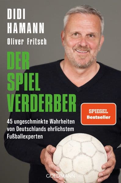 5. Didi Hamann, Oliver Fritsch: Der Spielverderber