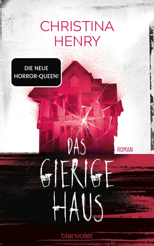 2. Christina Henry: Das gierige Haus
