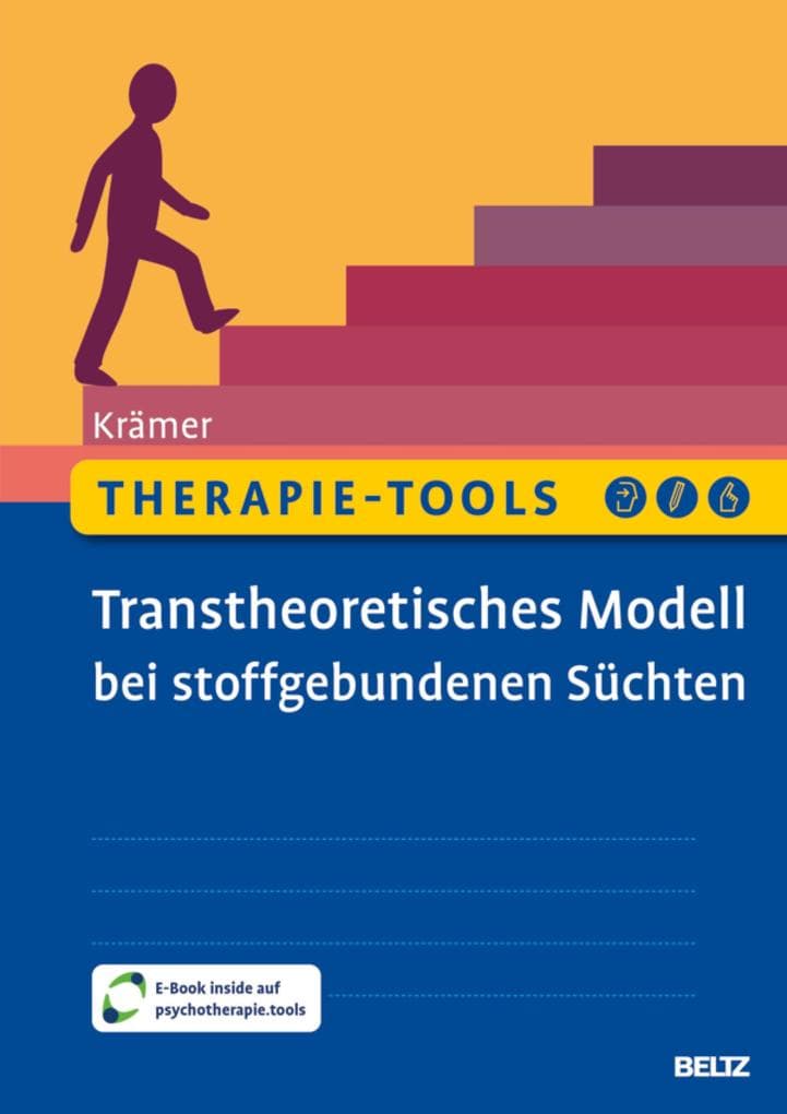 Therapie-Tools Transtheoretisches Modell bei stoffgebundenen Süchten