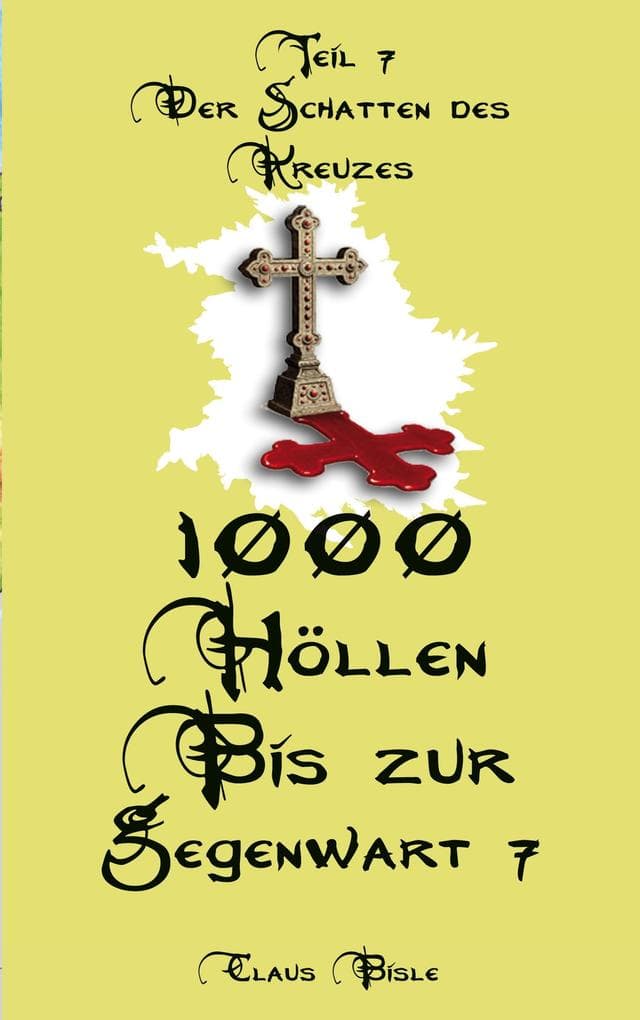 1000 Höllen bis zur Gegenwart VII