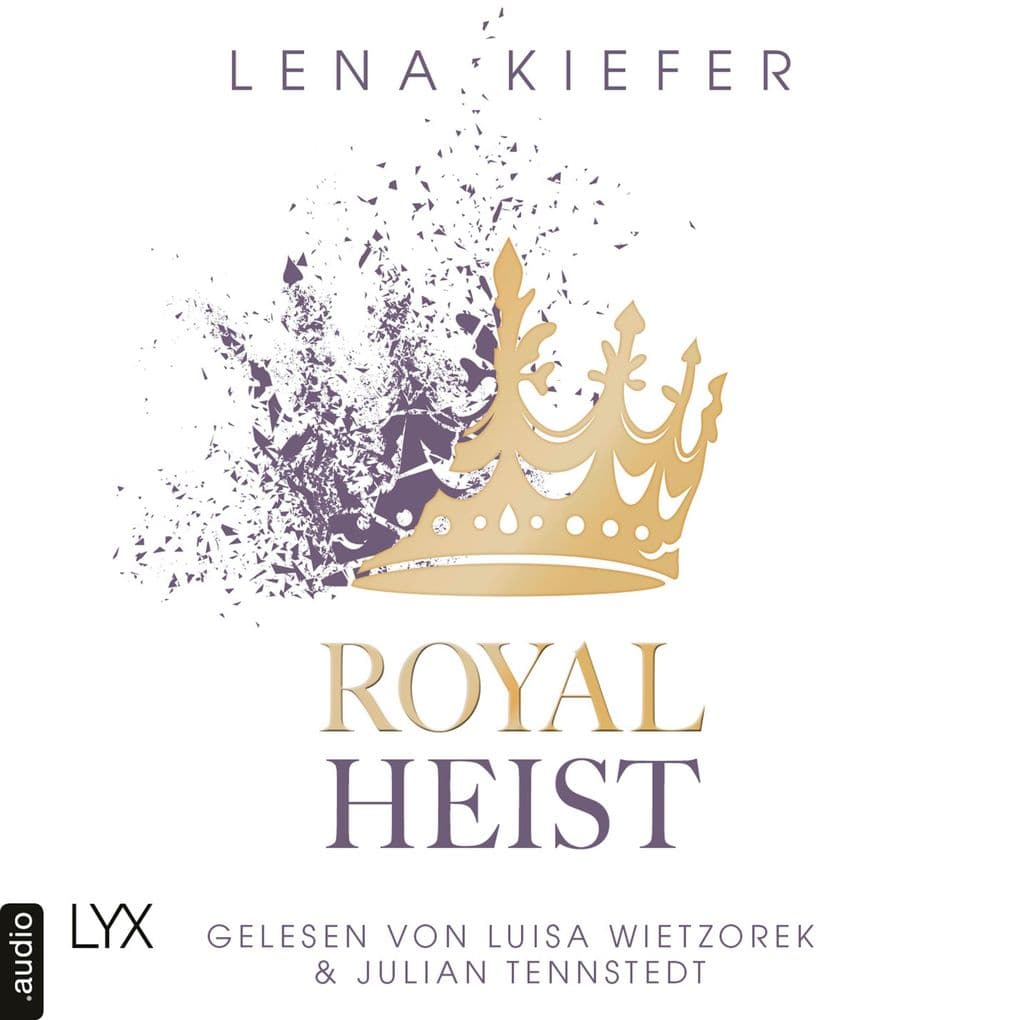 Royal Heist - Royal Heist, Teil 1