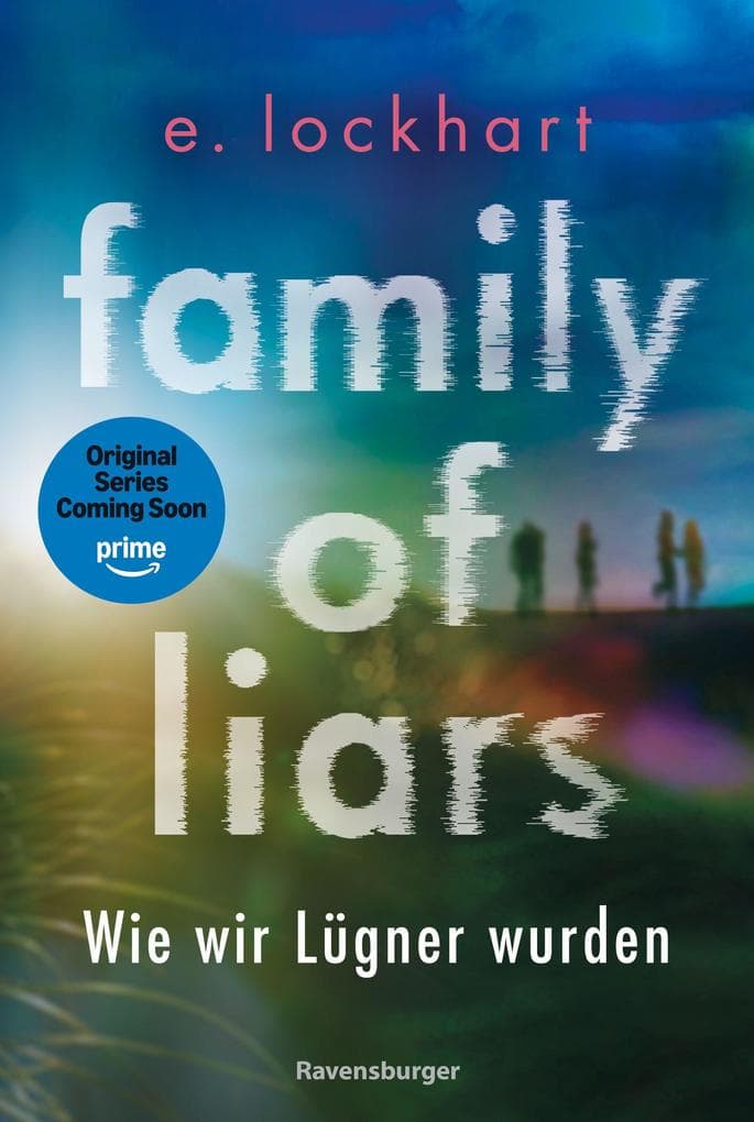 Family of Liars. Wie wir Lügner wurden. Lügner-Reihe 2 (Auf TikTok gefeierter New-York-Times-Bestseller!)