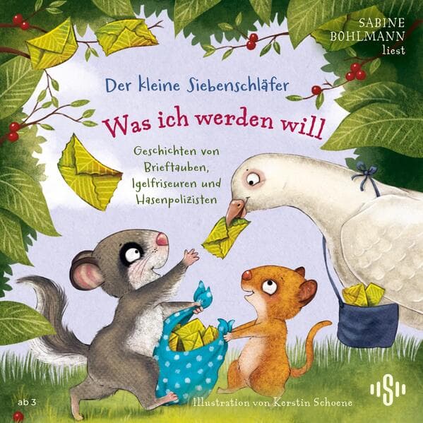 Der kleine Siebenschläfer: Was ich werden will