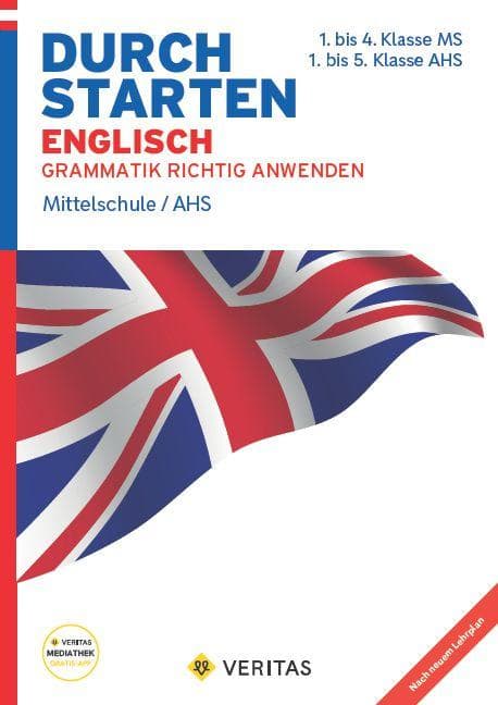 Durchstarten 5.- 8. Schuljahr - Englisch Mittelschule/AHS - Grammatik richtig anwenden. - Lernhilfe mit Lösungen