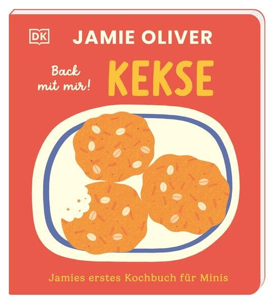 Jamies erstes Kochbuch für Minis. Back mit mir! Kekse