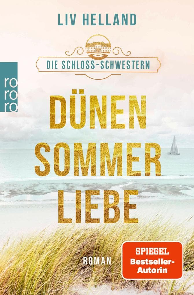 Die Schloss-Schwestern: Dünensommerliebe