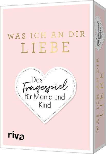 Was ich an dir liebe - Das Fragespiel für Mama und Kind
