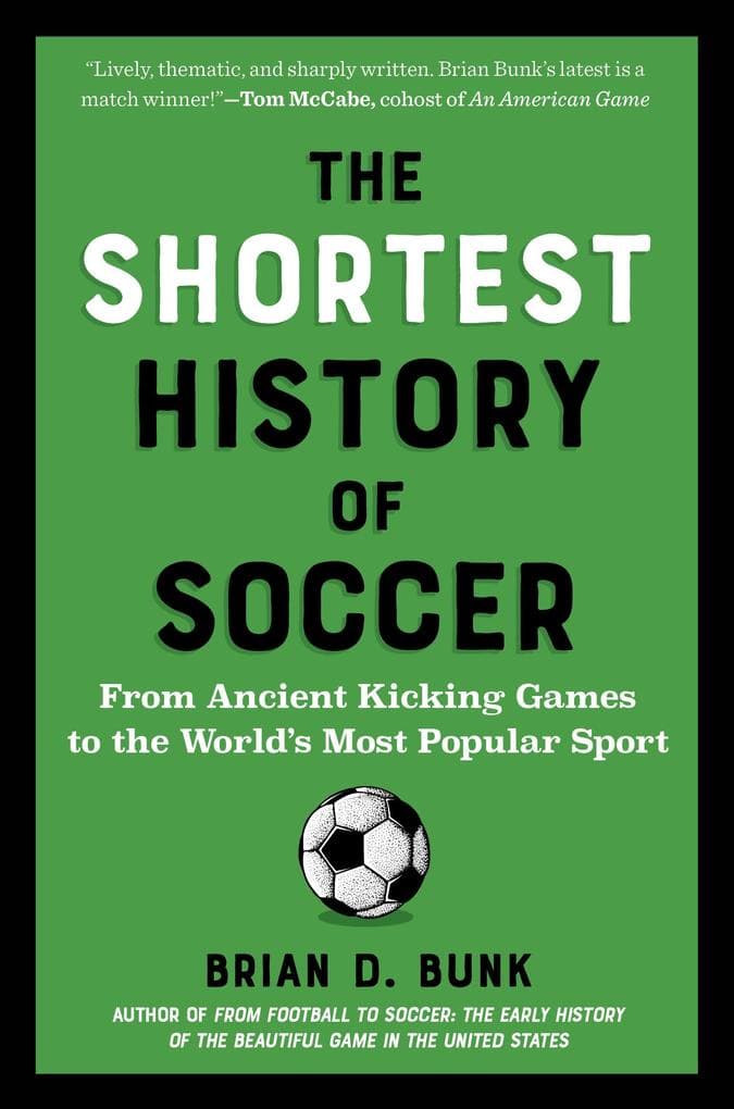 The Shortest History of Soccer