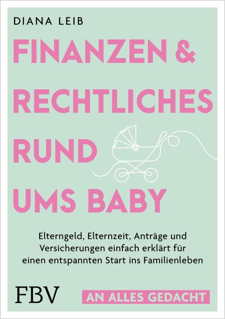 Finanzen & Rechtliches rund ums Baby