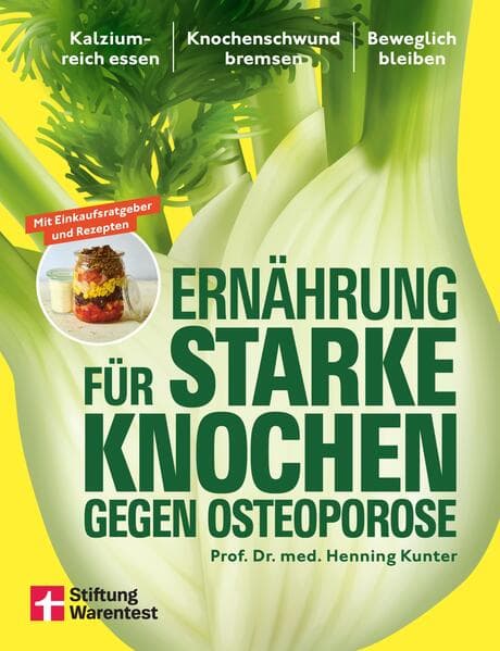 Ernährung für starke Knochen gegen Osteoporose