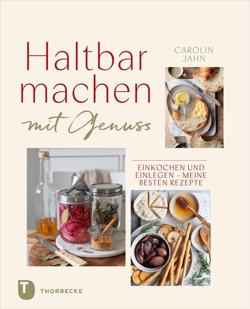 Haltbarmachen mit Genuss