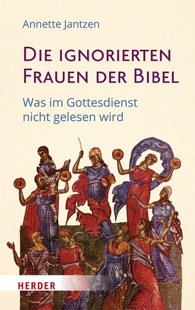 Die ignorierten Frauen der Bibel